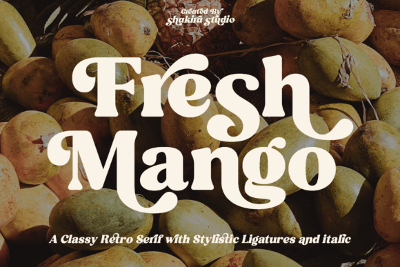 Fresh Mango: A Serif Font with Vintage Charm and Modern Grace