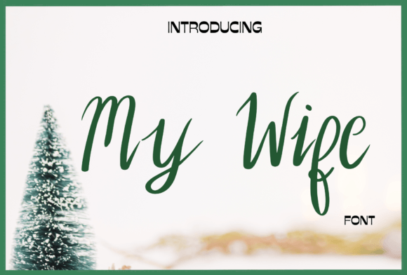 My Wife: The Handwritten Font That Feels Like a Secret