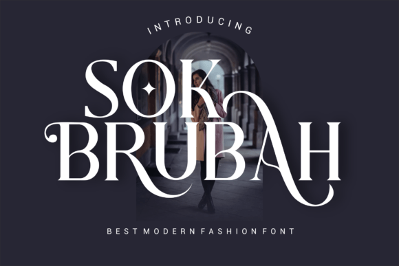 Sok Brubah: A Serif Font That Balances Boldness with Authenticity